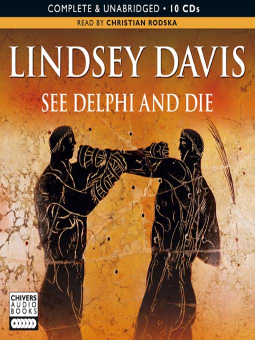 Title details for See Delphi and Die by Lindsey Davis - Available